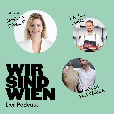 Wir sind Wien der Podcast Folge 7 mit Sabrina Oswald " Mrs. Storytelling" Wir sind Wien der Podcast Folge 7 mit Sabrina Oswald " Mrs. Storytelling"