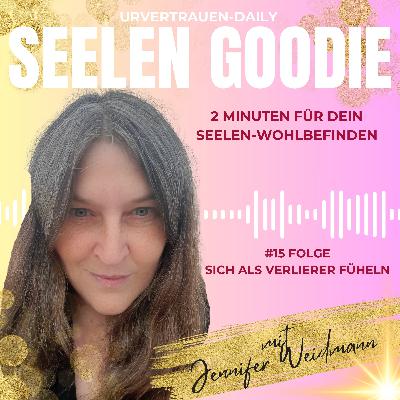 Loser-Gefühle-warum? Urvertrauen Daily