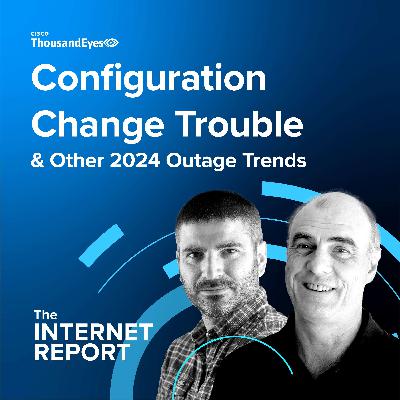 Configuration Change Trouble & Other 2024 Outage Trends