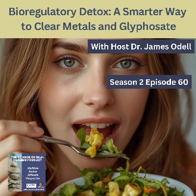 Bioregulatory Detox: A Smarter Way to Clear Metals and Glyphosate
