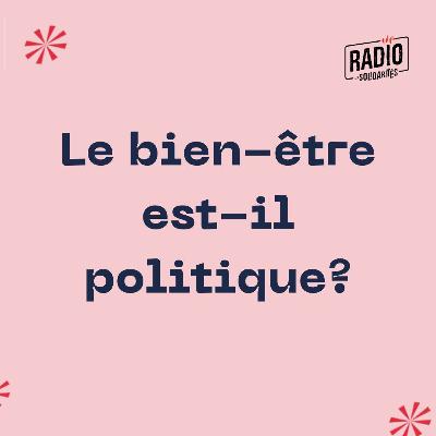 Le Bien Être Est Il Politique