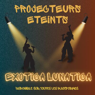 Les tremplins, accélérateur de carrière : Exotica Lunatica Les tremplins, accélérateur de carrière : Exotica Lunatica
