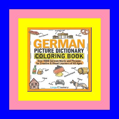 [R.E.A.D] German Picture Dictionary Coloring Book [READ PDF] Kindle