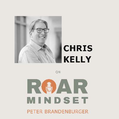 Leading with Radical Honesty and Authenticity with Chris Kelly (Part 2)