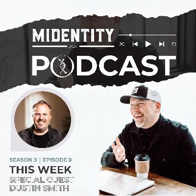 MiDentity Podcast, Season 3, Episode 9 -"Conversations & Stories" with Dustin Smith MiDentity Podcast, Season 3, Episode 9 -"Conversations & Stories" with Dustin Smith