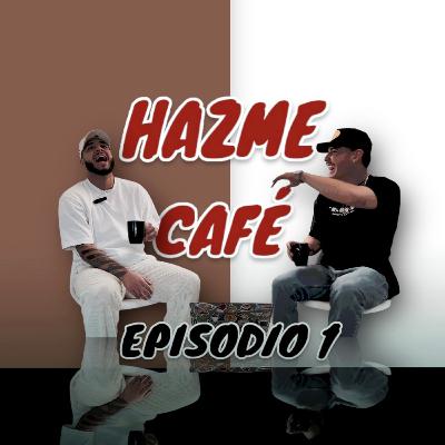 La Pareja Va Primero Que Tu Mamá? | EP 1 |HAZME CAFÉ PODCAST La Pareja Va Primero Que Tu Mamá? | EP 1 |HAZME CAFÉ PODCAST
