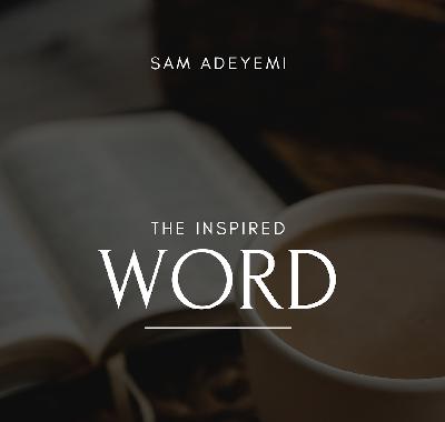 The Inspired Word Series The Inspired Word Series