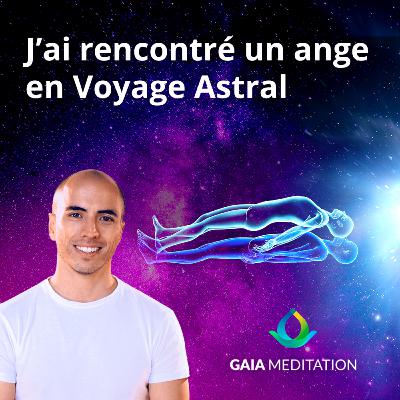 Voyage Astral Expérience - Rencontrer un ange