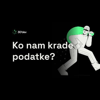 30'dev - Ko nam krade podatke?