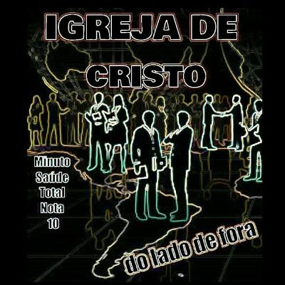 A igreja de Cristo do lado de fora