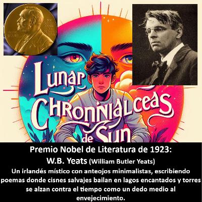 Premio Nobel - 1923. W.B. Yeats (Irlanda) – Poesía simbolista (La torre)