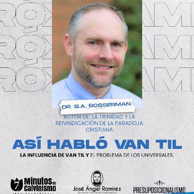 LA INFLUENCIA DEL VANTIL Y EL PROBLEMA DE LOS UNIVERSALES.