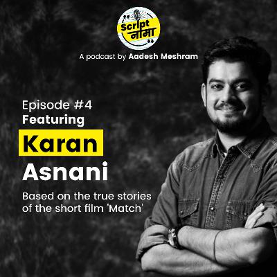Episode #4: Featuring Karan Asnani Episode #4: Featuring Karan Asnani
