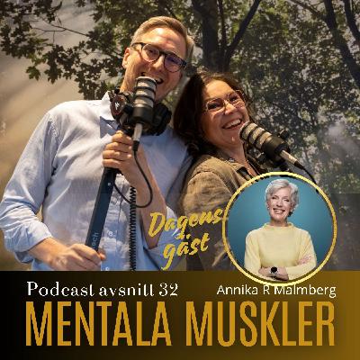 Avsnitt 32 - Annika R Malmberg - Från scenskräck till framgångsrik föreläsare