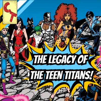 Episode 215 - The Legacy Of The Teen Titans Episode 215 - The Legacy Of The Teen Titans