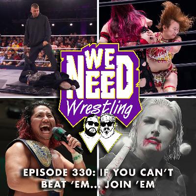 Episode 330: If You Can't Beat 'Em... Join 'Em