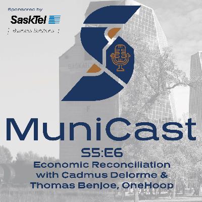 S5:E6 Economic Reconciliation with Cadmus Delorme and Thomas Benjoe, OneHoop