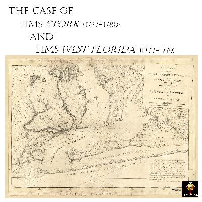 The Case of HMS Stork and HMS West Florida The Case of HMS Stork and HMS West Florida