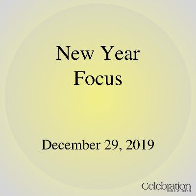 New Year Focus (12.29.19)