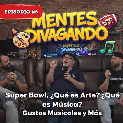 ¿Qué es BAD BUNNY? ¿ENTRETENIMIENTO O MÚSICA? SUPER BOWL, arte y gustos musicales | Ep. #6