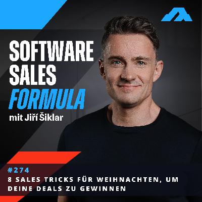 #274 - 8 Sales Tricks für Weihnachten, um deine Deals zu gewinnen