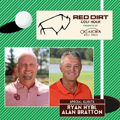 Red Dirt Golf Hour Episode 2: Alan Bratton and Ryan Hybl