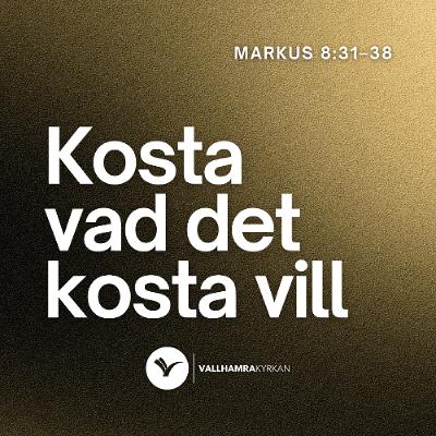Markus 8:31–38 | Filip Larsson | 1 februari 2026