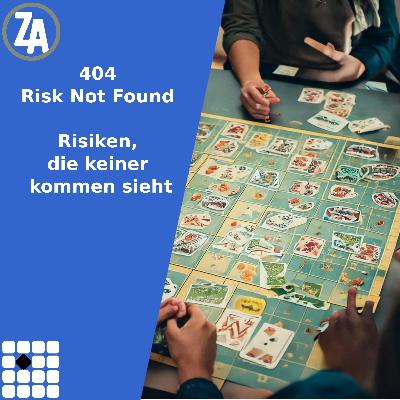 404 Risk Not Found – Risiken, die keiner kommen sieht