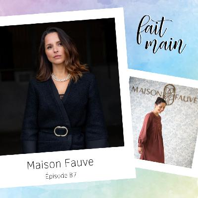 {Rediff] #87  Maison Fauve, une question de mode