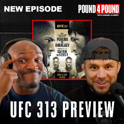 UFC 313 PREVIEW: Kamaru Usman & Henry Cejudo Breakdown the STACKED Card || Pound 4 Pound Podcast