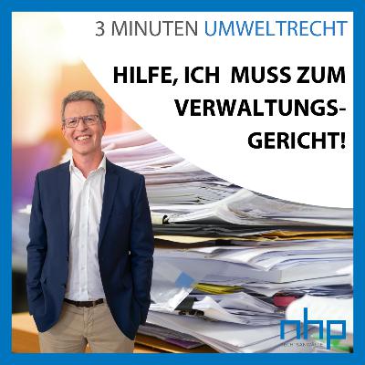 Hilfe, ich muss zum Verwaltungsgericht!