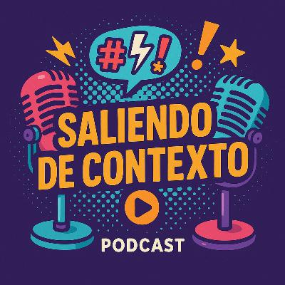 🎙️Episodio 6 : Cuando crecer no era como lo pintaban 😅 | Saliendo de Contexto Podcast 🎙️Episodio 6 : Cuando crecer no era como lo pintaban 😅 | Saliendo de Contexto Podcast
