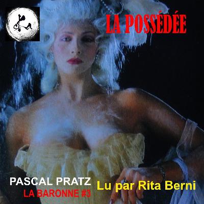 L'Heure Libertine - LA POSSEDEE #3 L'Heure Libertine - LA POSSEDEE #3