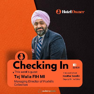 Tej Walia on the success of Foxhills’ ‘bleisure’ blueprint