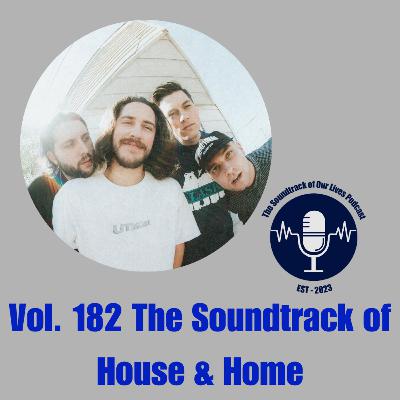 Vol. 182 The Soundtrack of House & Home