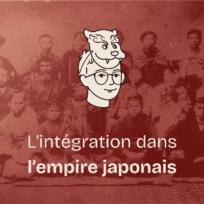 #4 Okinawa et l’Empire japonais entre attraction et répulsion