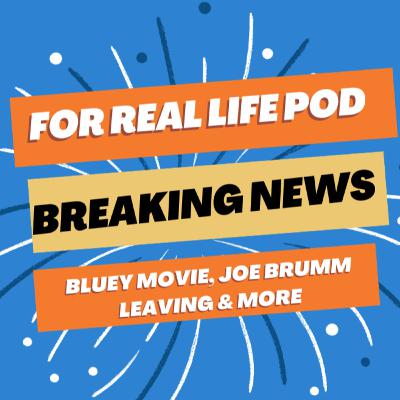 Hot Take: Joe Leaving, The Bluey Movie & More