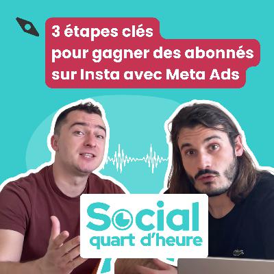 18 - Augmentez vos abonnés Instagram : 3 étapes clés avec Meta Ads (2024)
