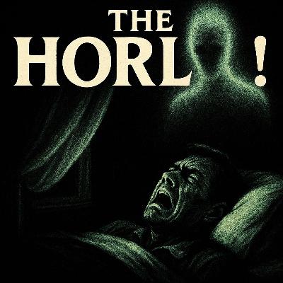 THE HORLA - PART 1 🤴👸🫅| Unseen Madness! THE HORLA - PART 1 🤴👸🫅| Unseen Madness!