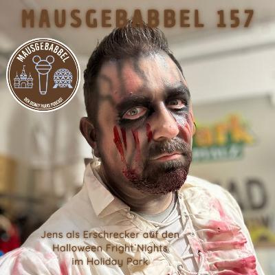 Mausgebabbel 157 SPEZIAL - Halloween Fright Nights im Holiday Park