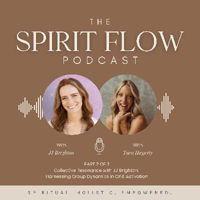 Part 2 of 3: Collective Resonance with JJ Brighton. Harnessing Group Dynamics in Grid Activation