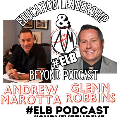 #ELB Podcast with Superintendent & Author Glenn Robbins