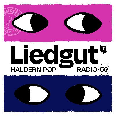 Liedgut. Haldern Pop Radio Folge 59 Liedgut. Haldern Pop Radio Folge 59