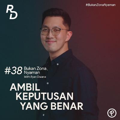 Ambil Keputusan Yang Benar