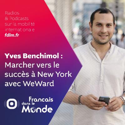 WeWard: La révolution de la marche par Yves Benchimol