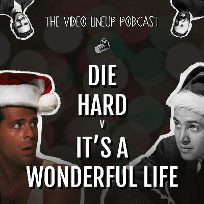 Christmas Movie Battle! DIE HARD vs. IT'S A WONDERFUL LIFE - Special Podcast