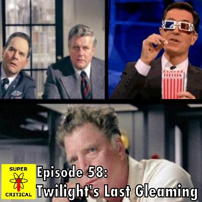 Episode #58: Twilight's Last Gleaming Episode #58: Twilight's Last Gleaming