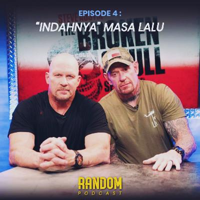 Episode #4 : "Indahnya" Masa Lalu