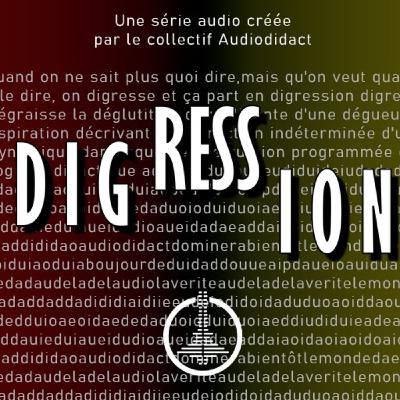 Un digresseur sachant digresser doit savoir digresser sans son chien