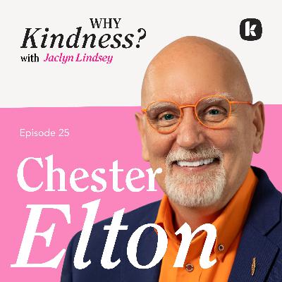 Why Kindness Wins at Work with Chester Elton